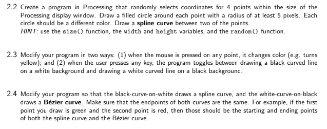  Programming Language: Java 2.2 Create a program in Processing that randomly