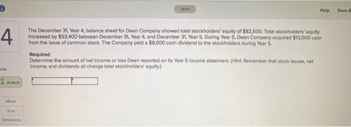  Saved Help Save & 4 The December 31, Year 4, balance