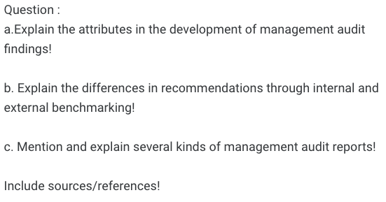  Question: a. Explain the attributes in the development of management audit