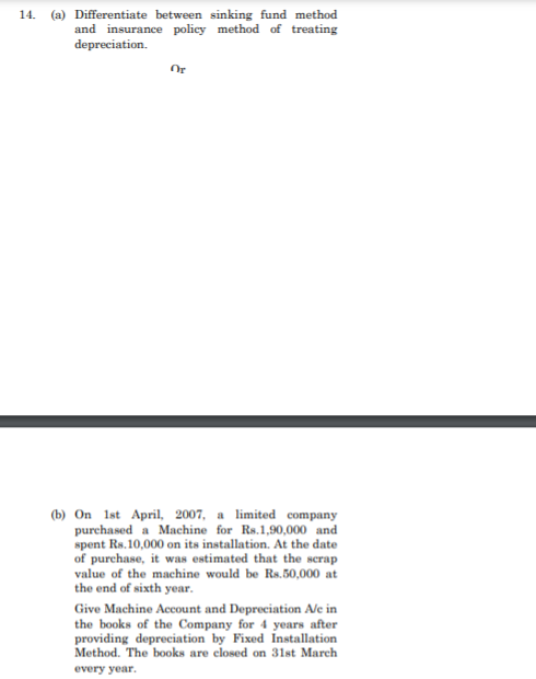  14. (a) Differentiate between sinking fund method and insurance policy method