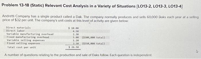 a and c are wrong and b is correct Problem 13-18 (Static)