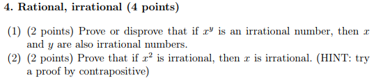 *Discrete Math* 4. Rational, irrational (4 points) (1) (2 points) Prove or