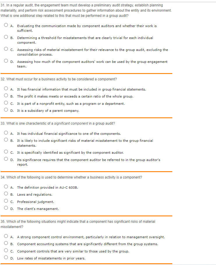 31. In a regular audit, the engagement team must develop a