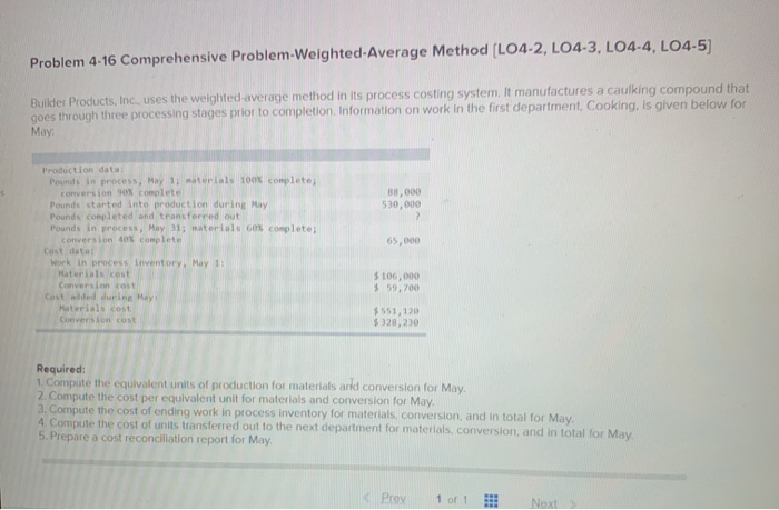  Problem 4-16 Comprehensive Problem-Weighted Average Method (L04-2, L04-3, L04-4, L04-5) Builder