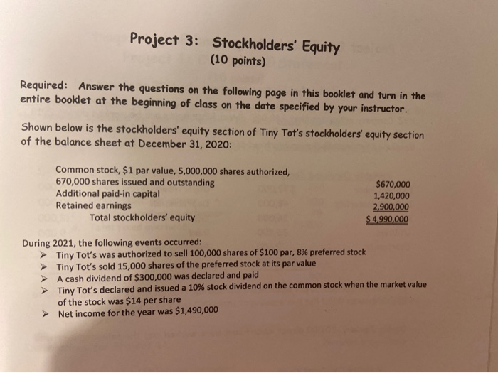 Project 3: Stockholders' Equity (10 points) Required: Answer the questions on