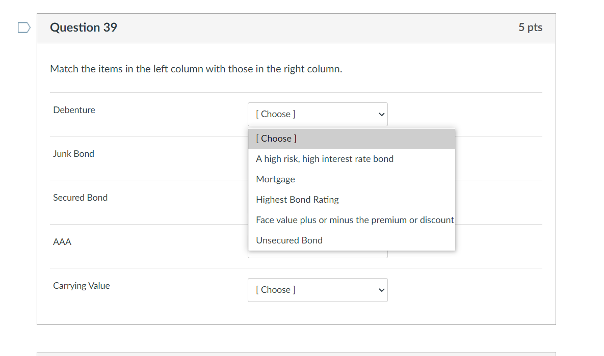 Question 39 5 pts Match the items in the left column