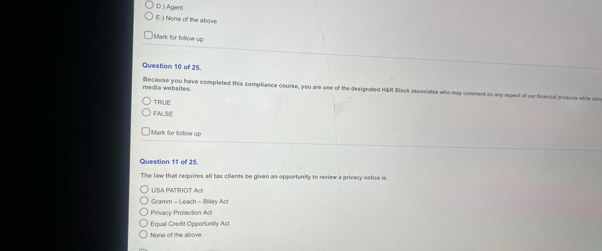  D.) Agent E.) None of the above Mark for follow up