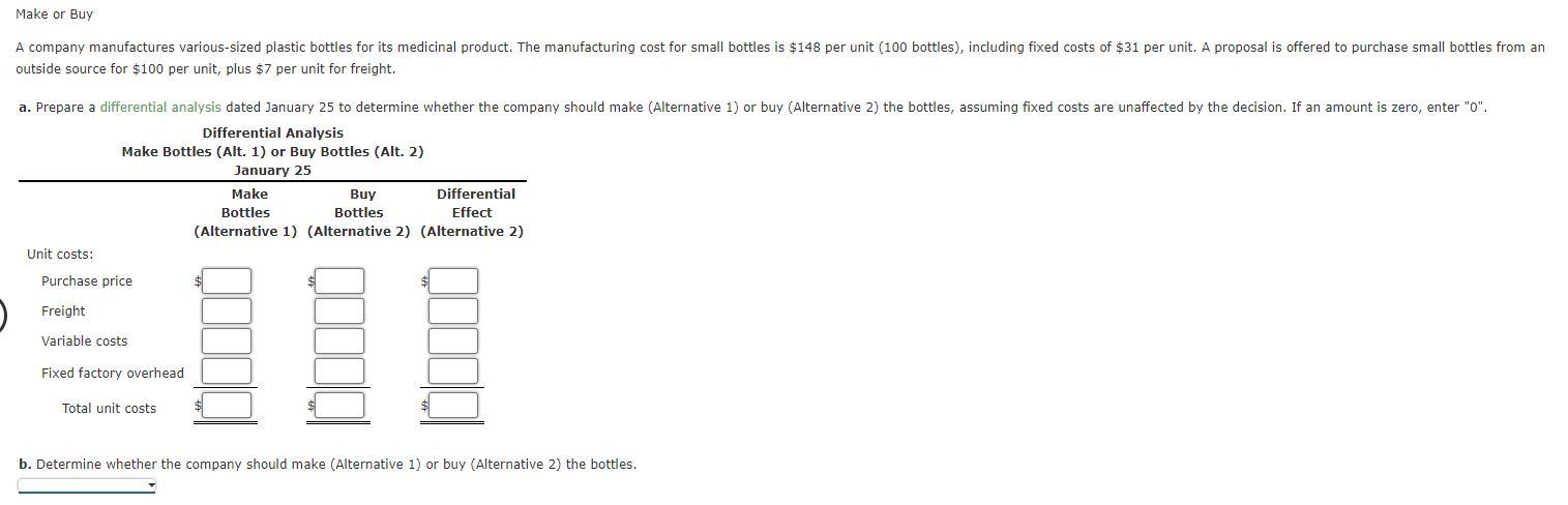  outside source for $100 per unit, plus $7 per unit for