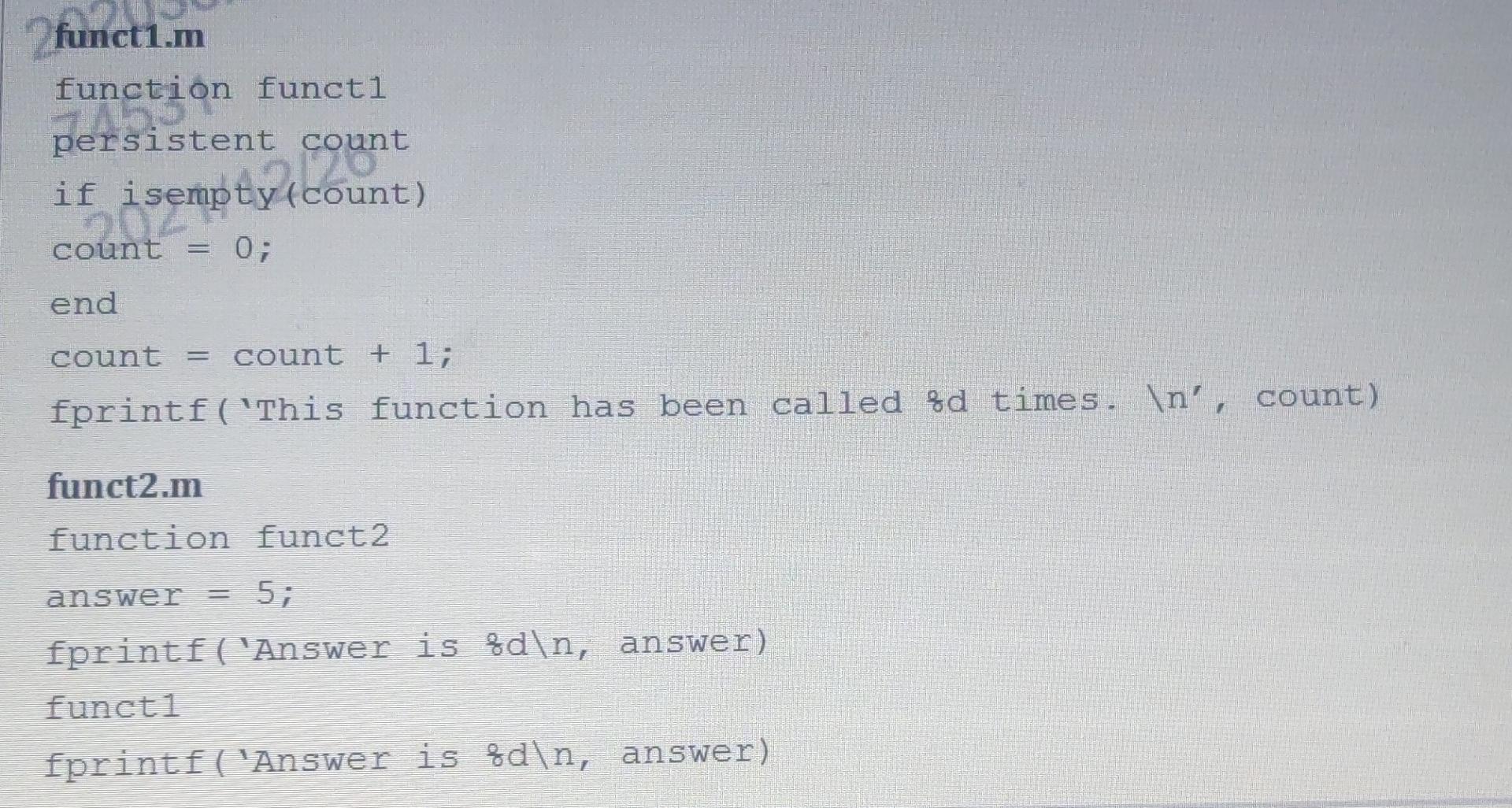 following program? Think about it, write down your answer. [6] Test1.m Answer