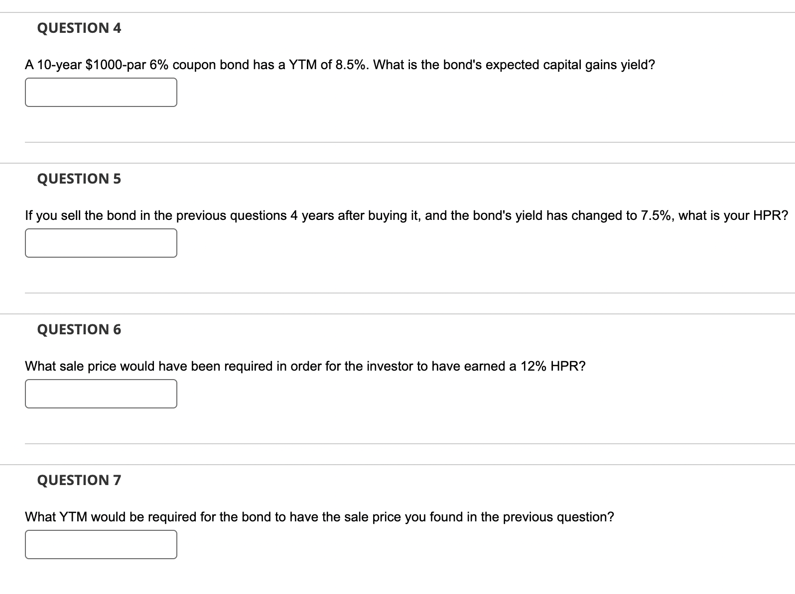  QUESTION 4 A 10-year $1000-par 6% coupon bond has a YTM