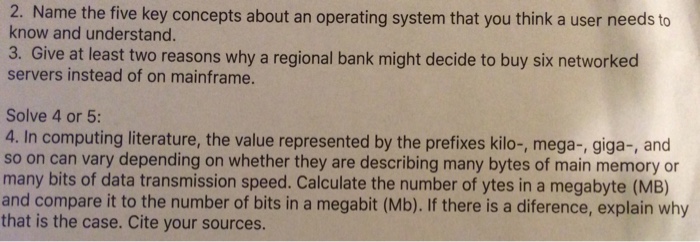  2. Name the five key concepts about an operating system that