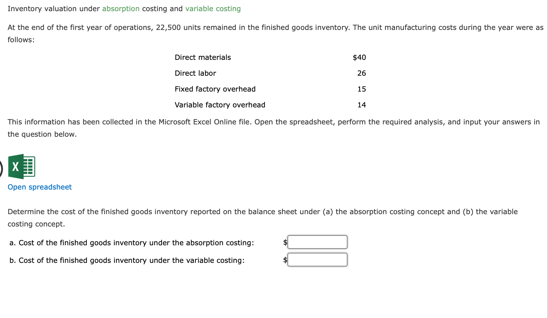  Inventory valuation under absorption costing and variable costing At the end
