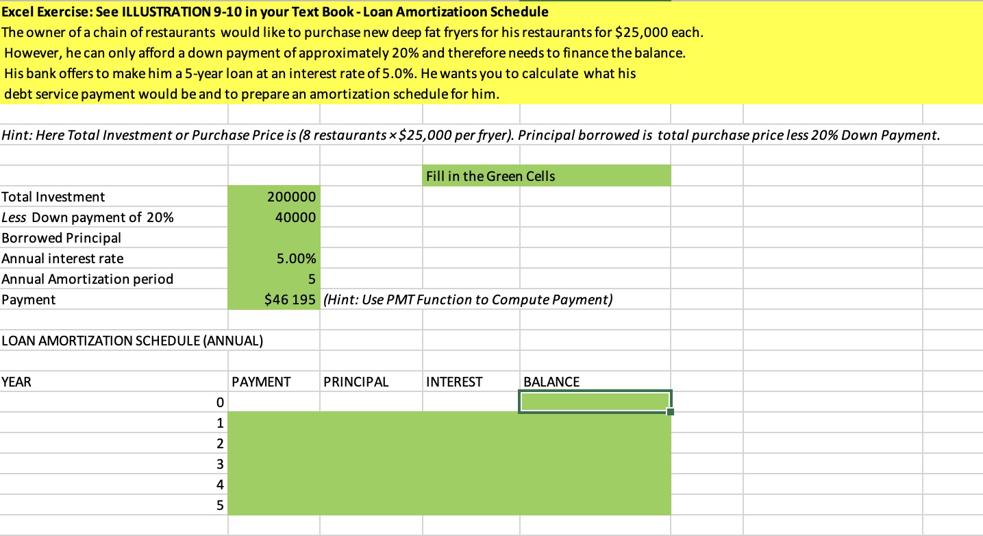  Excel Exercise: See ILLUSTRATION 9-10 in your Text Book - Loan
