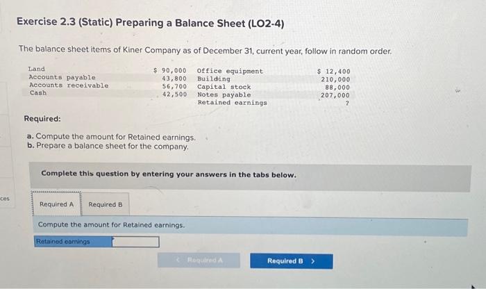  Exercise 2.3 (Static) Preparing a Balance Sheet (LO2-4) The balance sheet