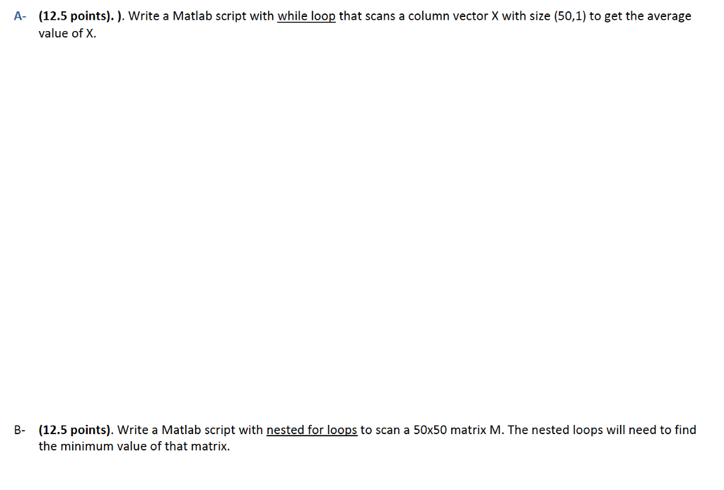  (12.5 points). ). Write a Matlab script with while loop that