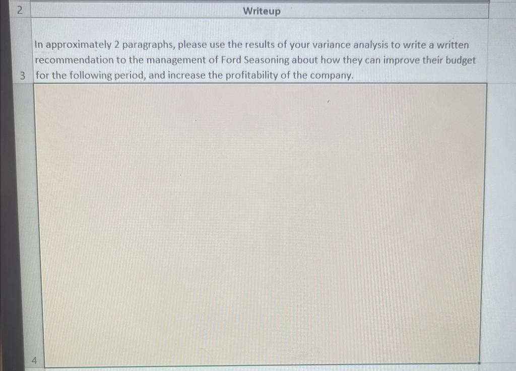 I need help solving the Flexible Budget Performance Report and the WriteUp.
