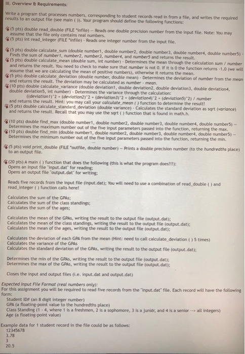  II Overview Requirements: Write a program that processes numbers, corresponding to