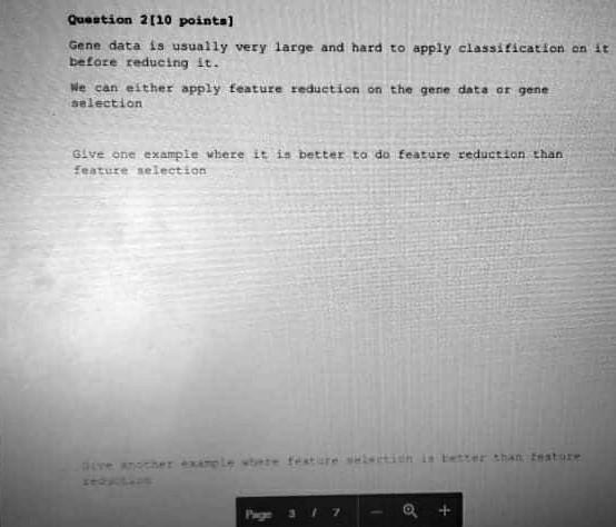  machine learning Question 2010 pointa) Gene data is usually very large
