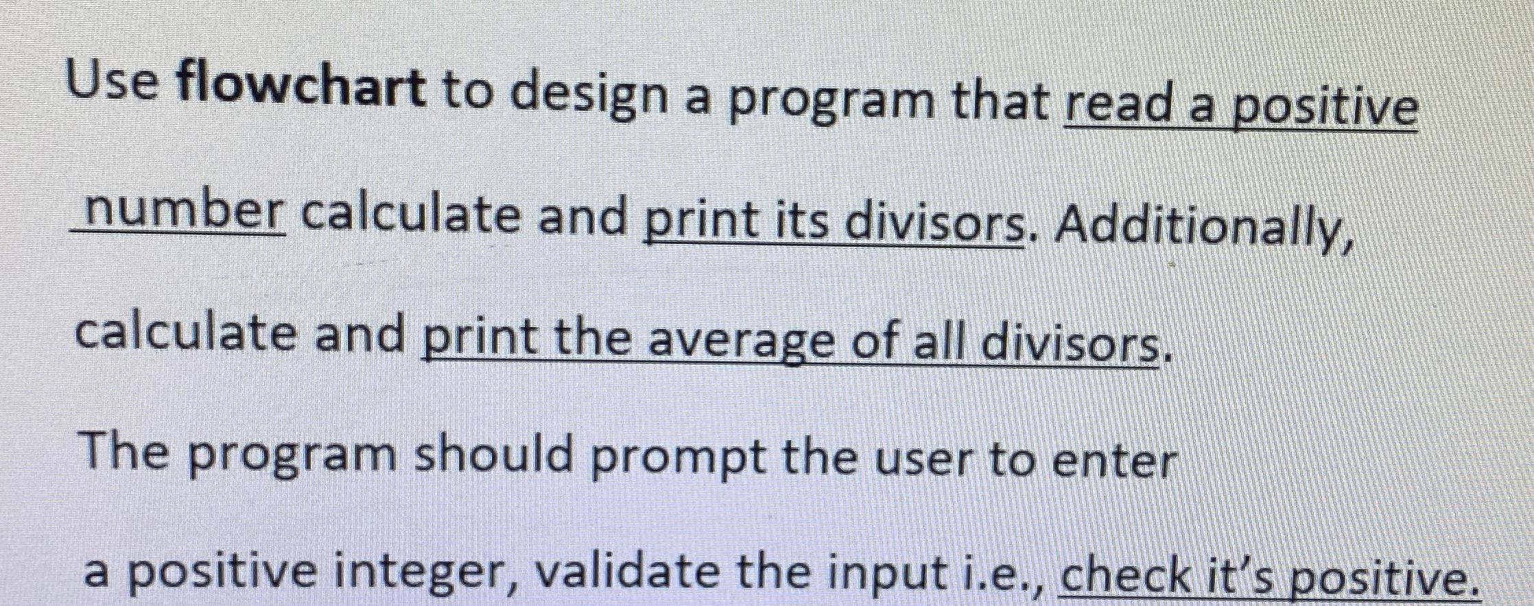  How to solve... Use flowchart to design a program that read