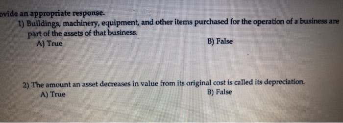 Answer 1 and 2 vide an appropriate response. 1) Buildings, machinery, equipment,