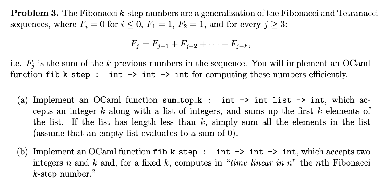 Problem 3 Please write code in OCAML Starter Code: let rec sum_top_k