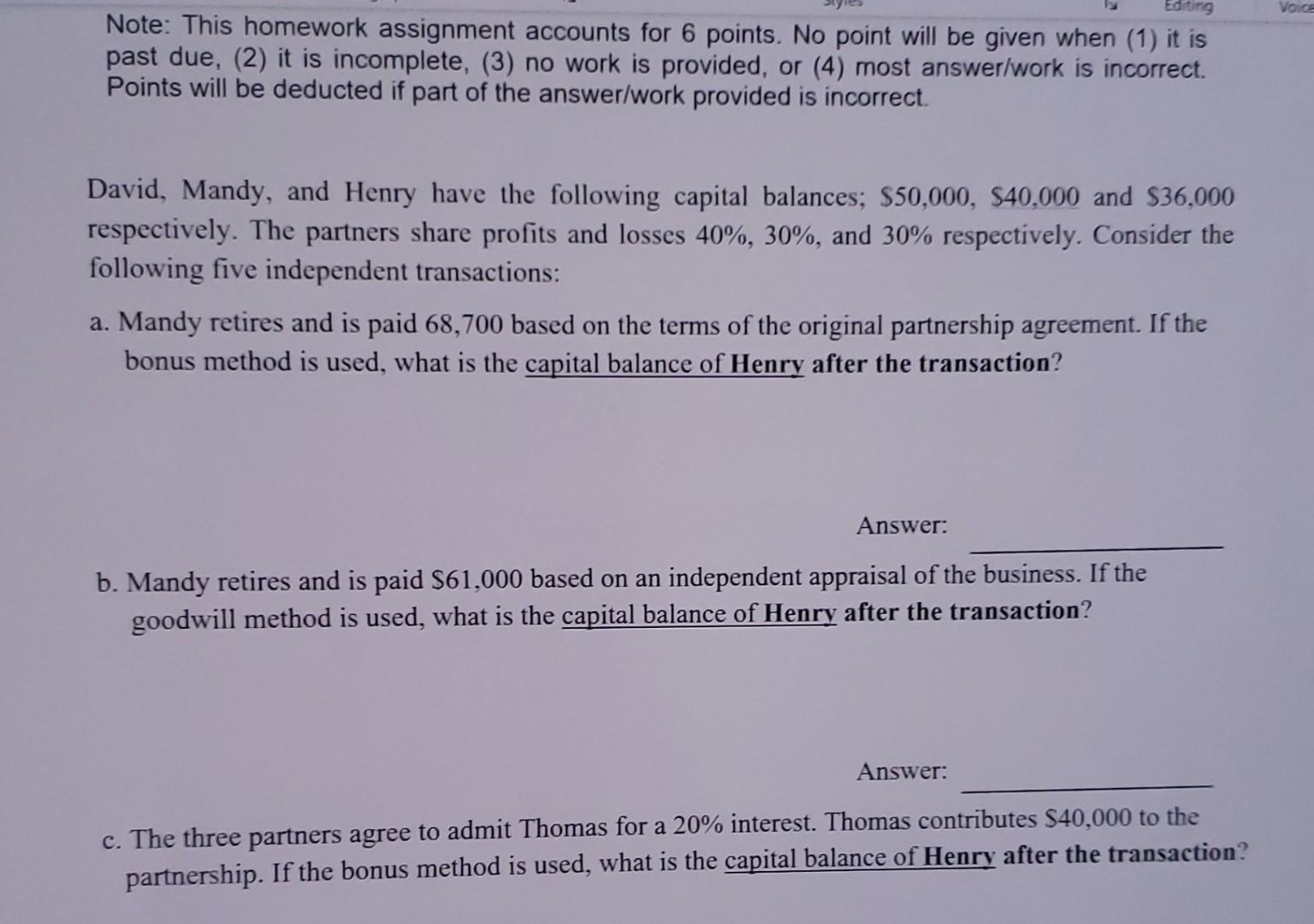 Note: This homework assignment accounts for 6 points. No point will