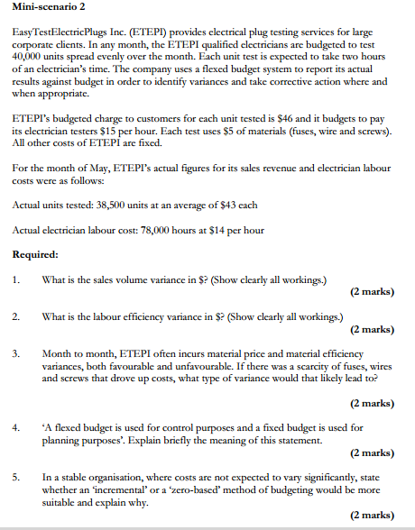  Mini-scenario 2 EasyTestElectricPlugs Inc. (ETEPI) provides electrical plug testing services for