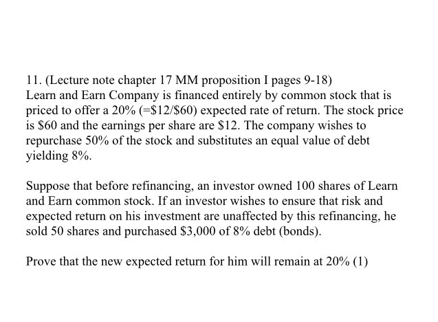 Q11 (Lecture note chapter 17 MM proposition 1 pages 9-18) Learn and