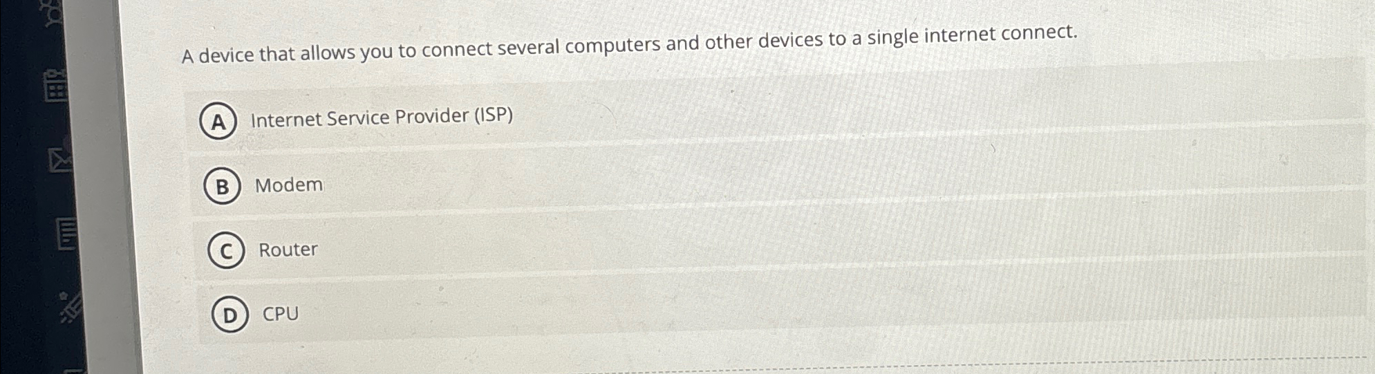  A device that allows you to connect several computers and other