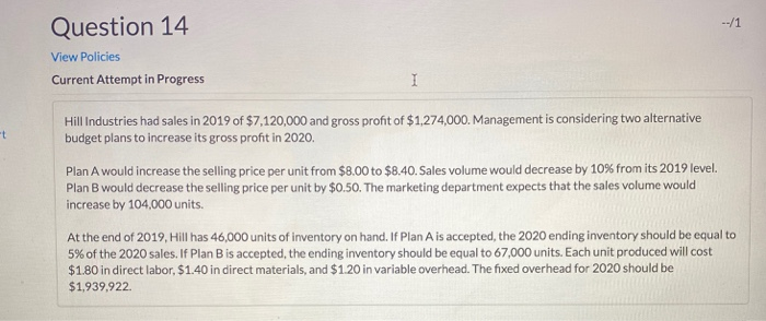  Question 14 View Policies Current Attempt in Progress I -t Hill