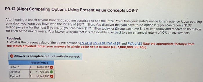  P9-12 (Algo) Comparing Options Using Present Value Concepts LO9-7 After hearing