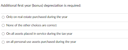 Neeed help with this questions? I'm struggling Additional first year (bonus) depreciation