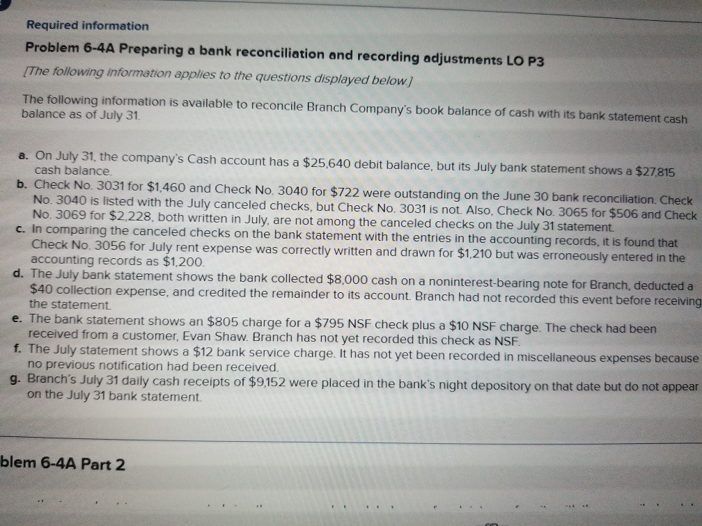 Required information Problem 6-4A Preparing a bank reconciliation and recording adjustments