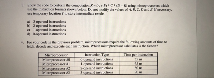  3. Show the code to perform the computation X=(A+B) *C*(D+E) using