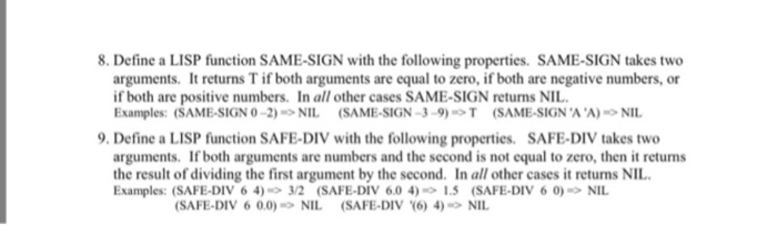  8. Define a LISP function SAME-SIGN with the following properties. SAME-SIGN