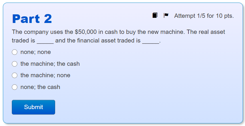 undefined Part 2 - Attempt 1/5 for 10 pts. The company uses