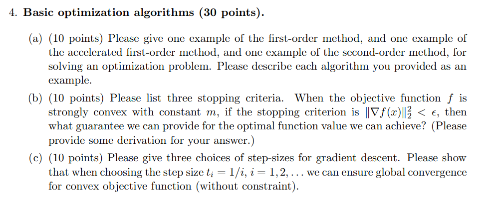  Basic optimization algorithms (30 points). (a) (10 points) Please give one