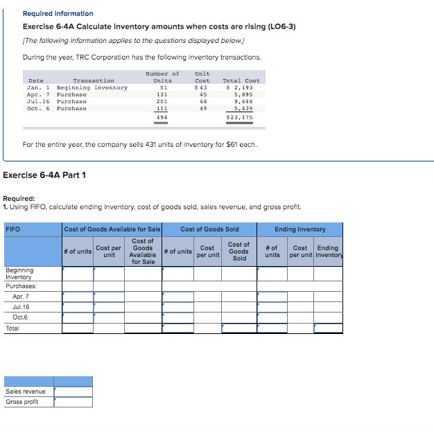  Required information Exercise 6-4A Calculate Inventory amounts when costs are rising