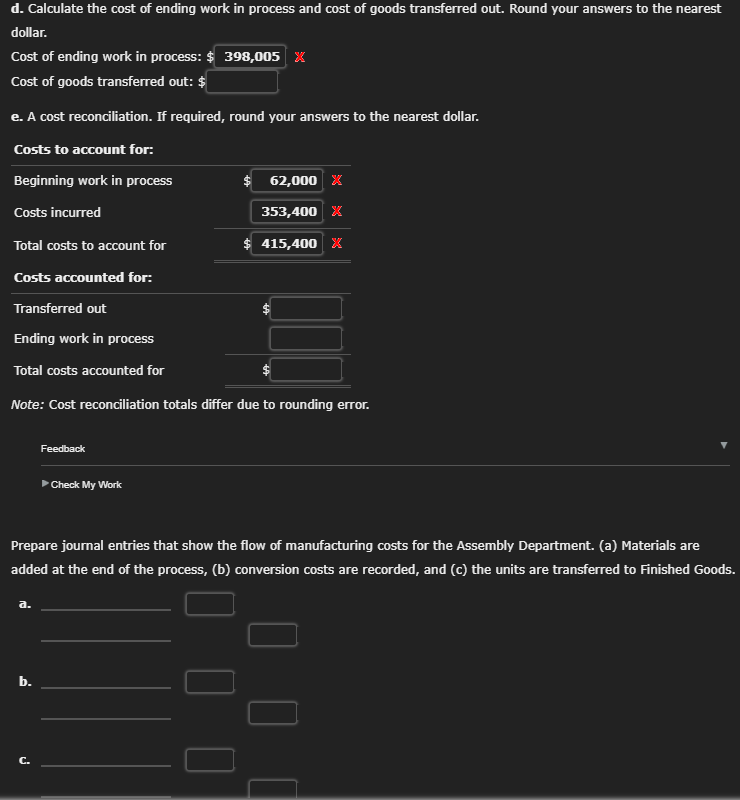 costing system. The company manufactures a product that is processed in two