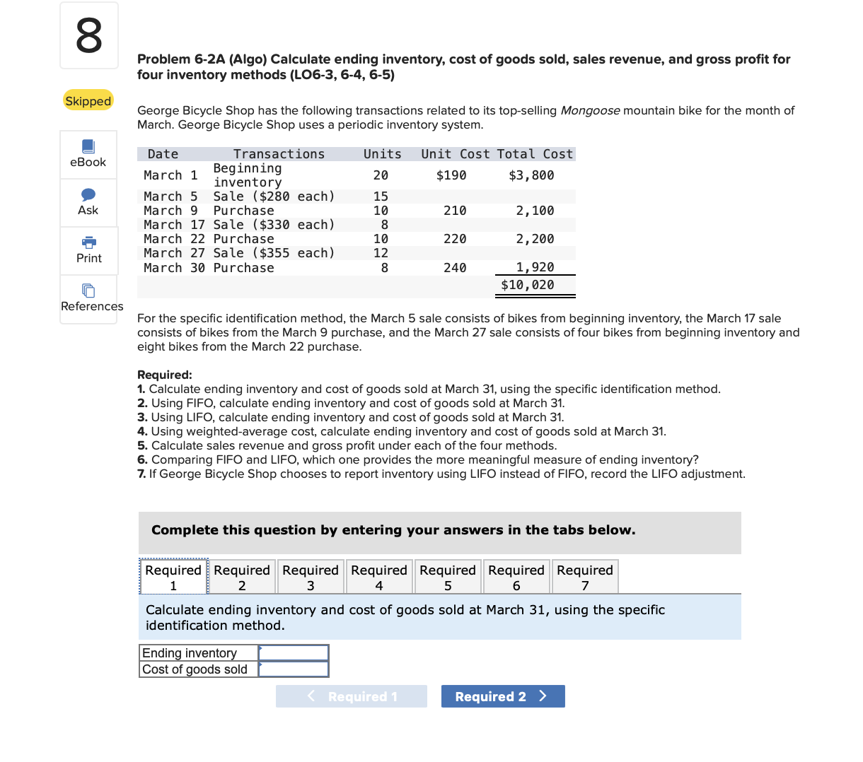 Please answer all questions: Problem 6-2A (Algo) Calculate ending inventory, cost of