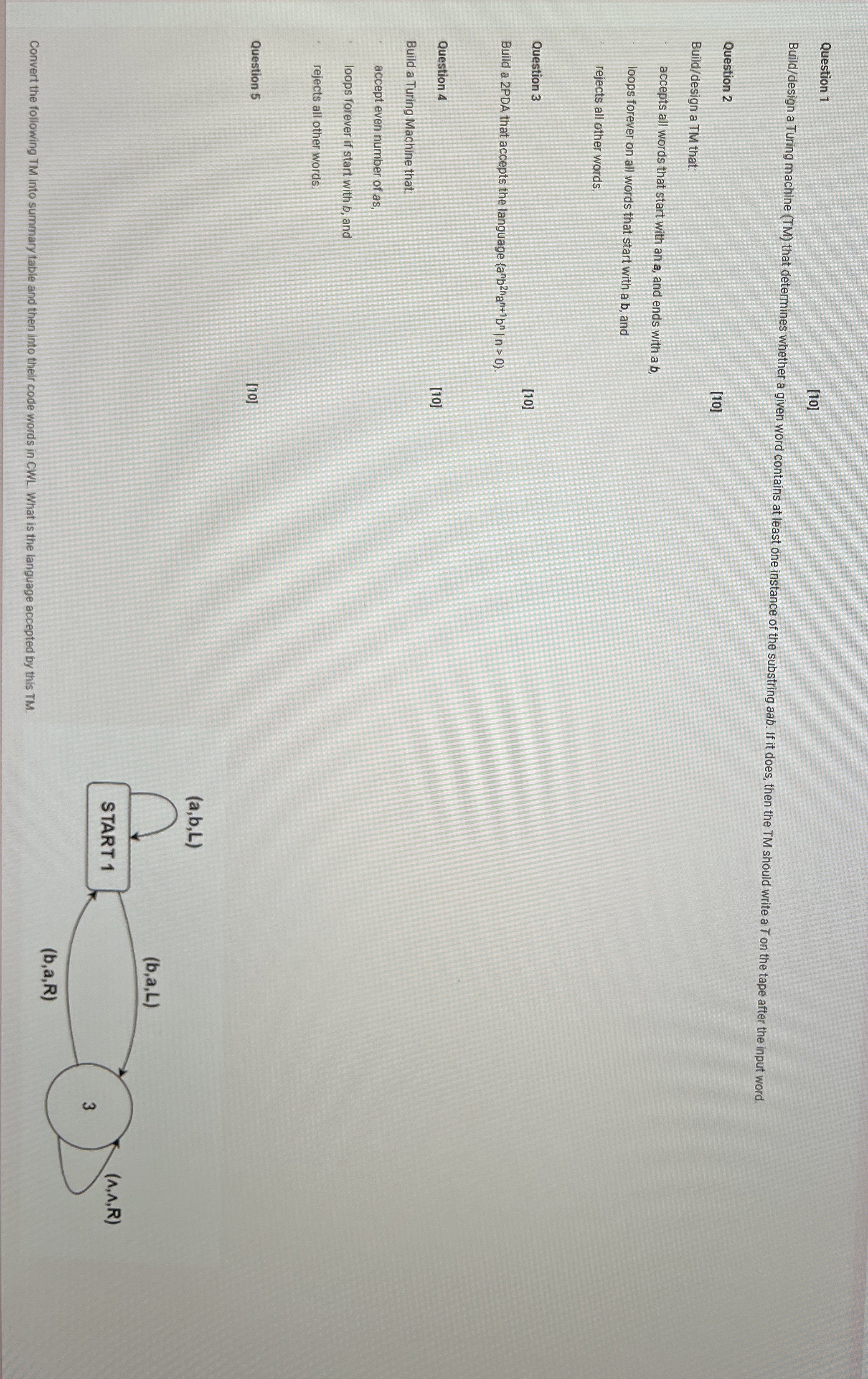  Question 1 [10] Build/design a Turing machine (TM) that determines whether