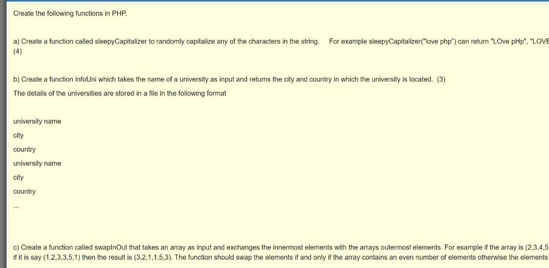  Create the following functions in PHP. a) Create a function called