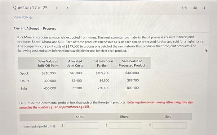 PLEASE HELP!! Kirk Minerals processes materials extracted from mines. The most common