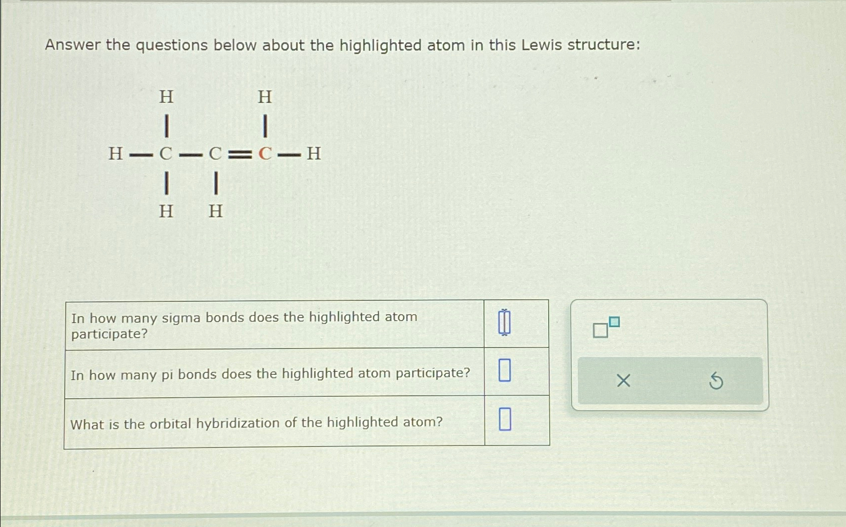  Answer the questions below about the highlighted atom in this Lewis