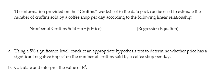  The information provided on the Cruffins worksheet in the data pack