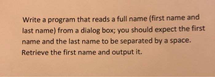  Not use dialog box Write a program that reads a full
