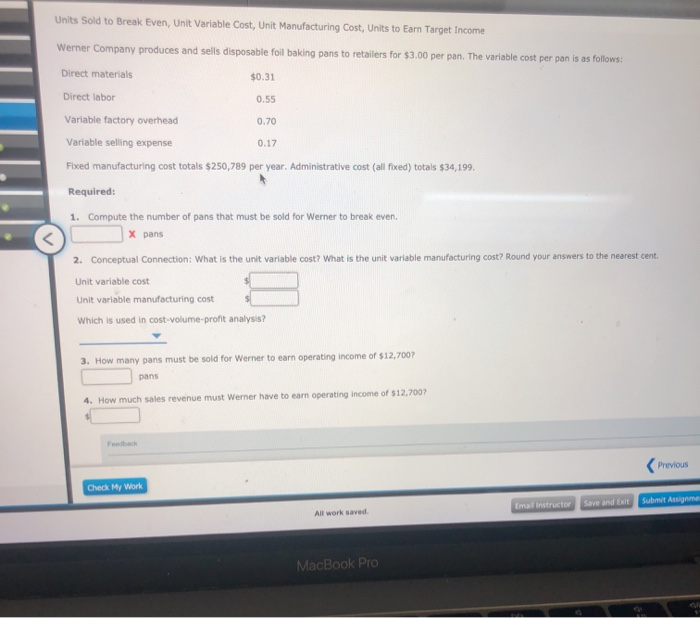  Units Sold to Break Even, Unit Variable Cost, Unit Manufacturing Cost,