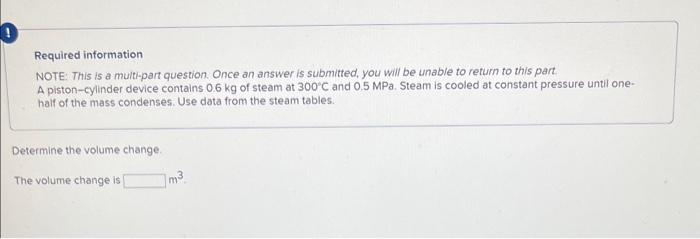  Required information NOTE: This is a multi-part question. Once an answer