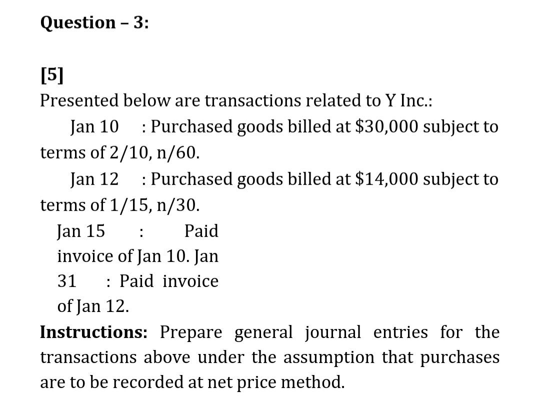  Question - 3: [5] Presented below are transactions related to Y