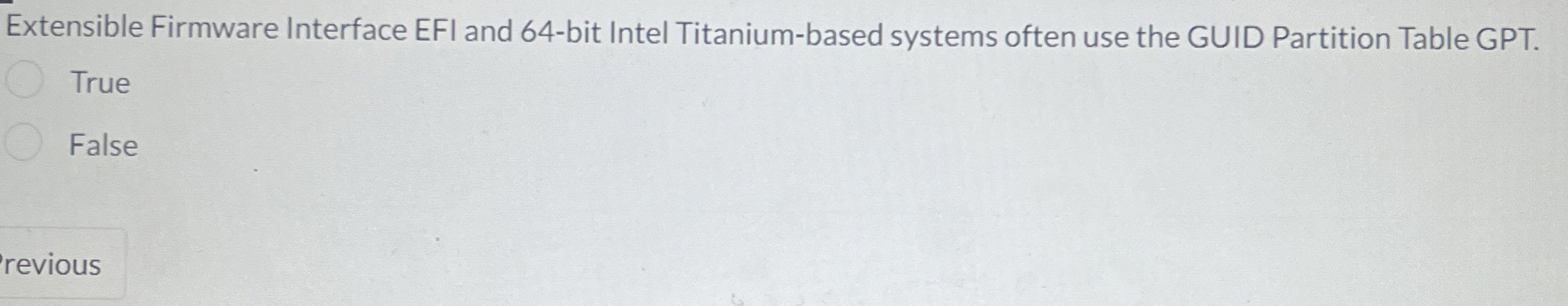  Extensible Firmware Interface EFI and 64-bit Intel Titanium-based systems often use